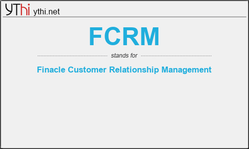 What does FCRM mean? What is the full form of FCRM?