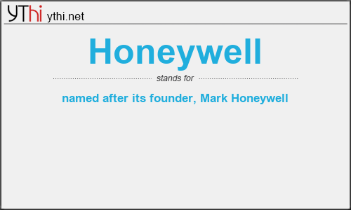 What does HONEYWELL mean? What is the full form of HONEYWELL?