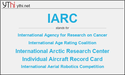 What does IARC mean? What is the full form of IARC?