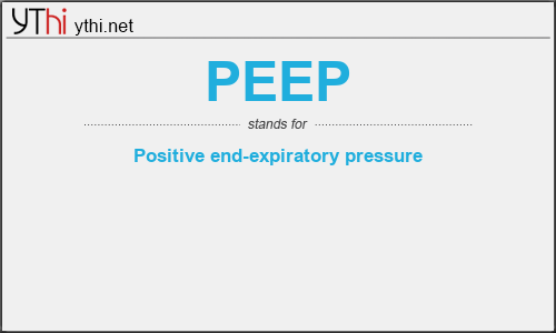 What does PEEP mean? What is the full form of PEEP?
