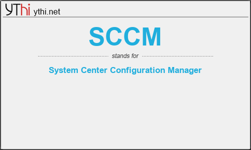 What does SCCM mean? What is the full form of SCCM?