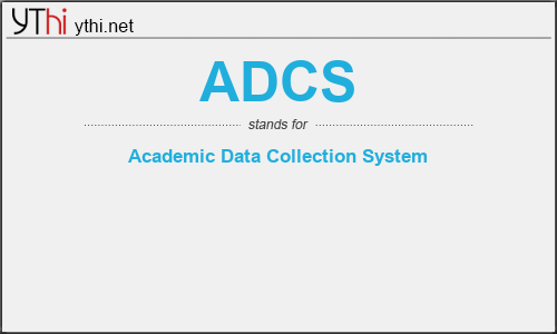 What does ADCS mean? What is the full form of ADCS?