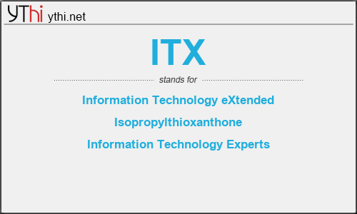 What does ITX mean? What is the full form of ITX?
