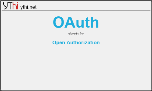 What does OAUTH mean? What is the full form of OAUTH?