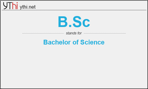 What does B.SC mean? What is the full form of B.SC?