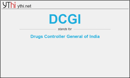 What does DCGI mean? What is the full form of DCGI?