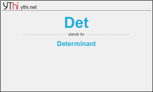 What does DET mean? What is the full form of DET?