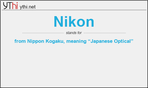 What does NIKON mean? What is the full form of NIKON?