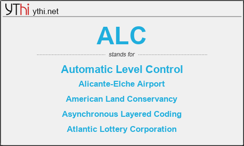 What does ALC mean? What is the full form of ALC?