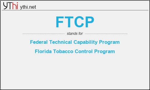 What does FTCP mean? What is the full form of FTCP?