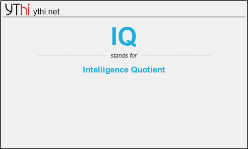 What does IQ mean? What is the full form of IQ?