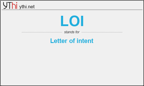 What does LOI mean? What is the full form of LOI?