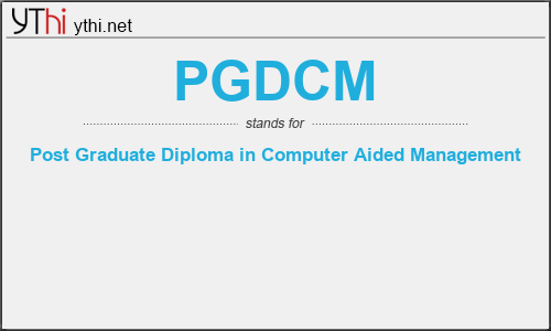 What does PGDCM mean? What is the full form of PGDCM?