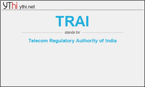 What does TRAI mean? What is the full form of TRAI?