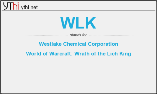 What does WLK mean? What is the full form of WLK?