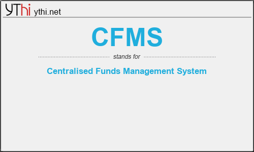 What does CFMS mean? What is the full form of CFMS?