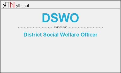 What does DSWO mean? What is the full form of DSWO?