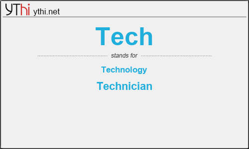 What does TECH mean? What is the full form of TECH?