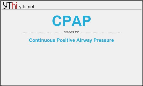 What does CPAP mean? What is the full form of CPAP?