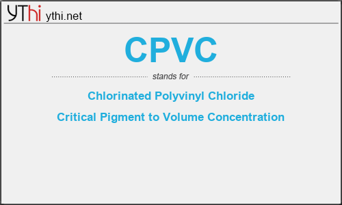 What does CPVC mean? What is the full form of CPVC?