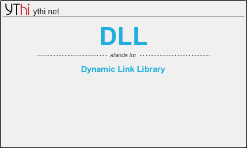 What does DLL mean? What is the full form of DLL?