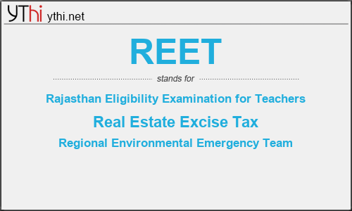 What does REET mean? What is the full form of REET?