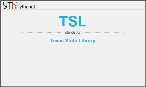 What does TSL mean? What is the full form of TSL?