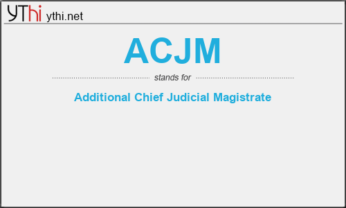 What does ACJM mean? What is the full form of ACJM?