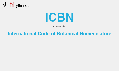 What does ICBN mean? What is the full form of ICBN?