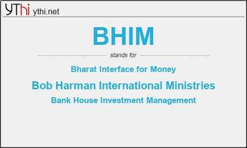 What does BHIM mean? What is the full form of BHIM?