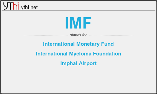 What does IMF mean? What is the full form of IMF?