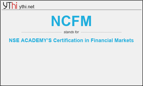 What does NCFM mean? What is the full form of NCFM?