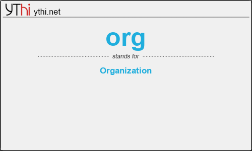 What does ORG mean? What is the full form of ORG?