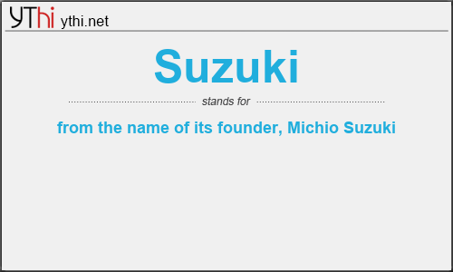 What does SUZUKI mean? What is the full form of SUZUKI?