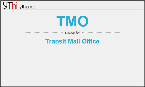 What does TMO mean? What is the full form of TMO?