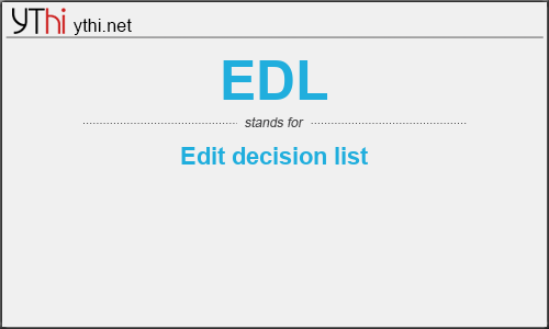 What does EDL mean? What is the full form of EDL?