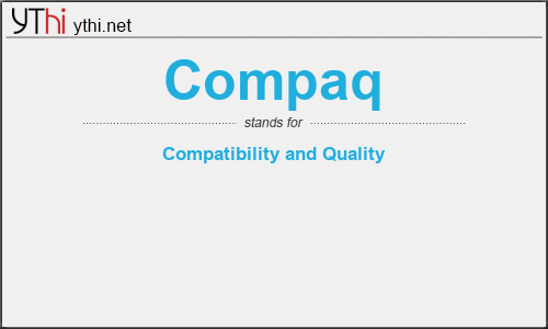 What does COMPAQ mean? What is the full form of COMPAQ?