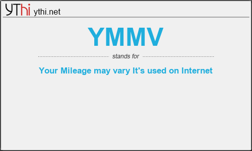 What does YMMV mean? What is the full form of YMMV?