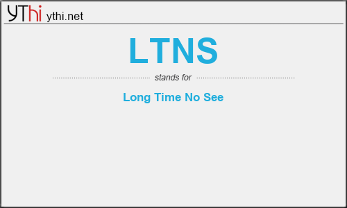 What does LTNS mean? What is the full form of LTNS?