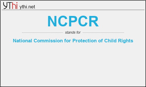 What does NCPCR mean? What is the full form of NCPCR?