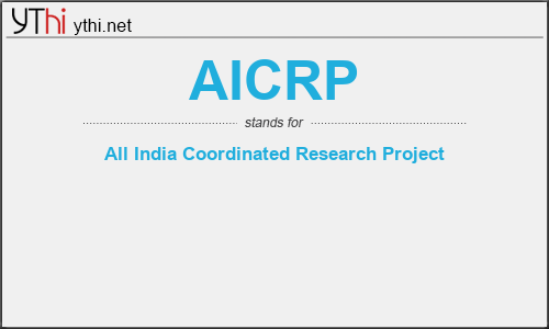 What does AICRP mean? What is the full form of AICRP?