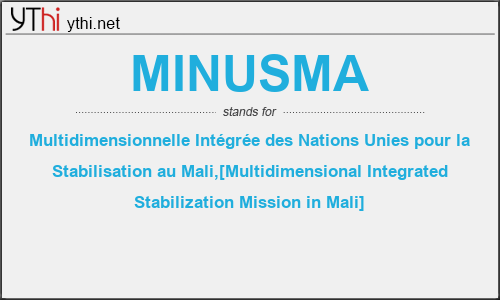 What does MINUSMA mean? What is the full form of MINUSMA?
