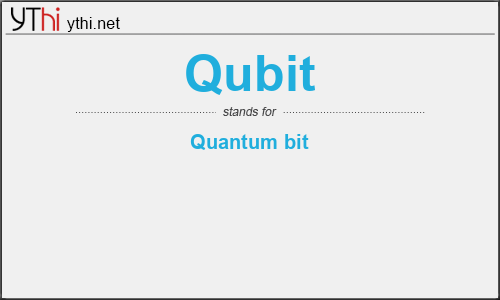 What does QUBIT mean? What is the full form of QUBIT?