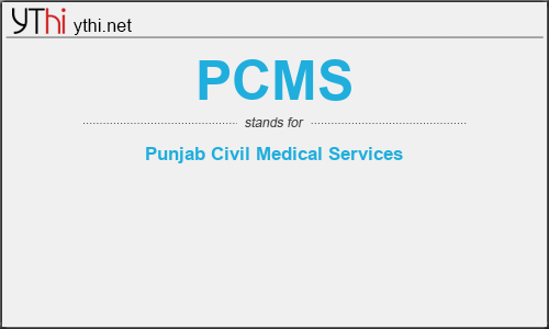 What does PCMS mean? What is the full form of PCMS?