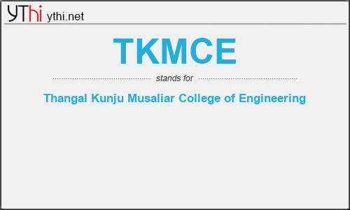 What does TKMCE mean? What is the full form of TKMCE?