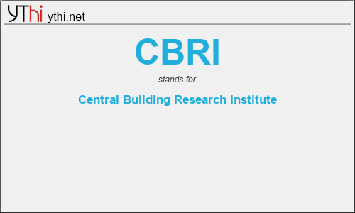 What does CBRI mean? What is the full form of CBRI?