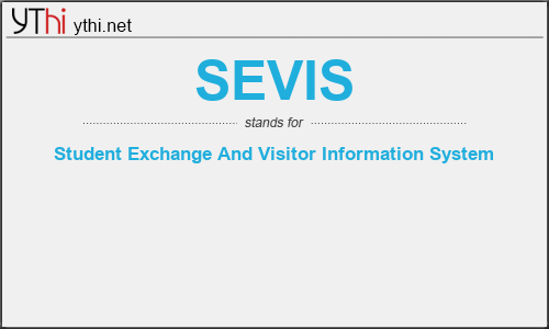 What does SEVIS mean? What is the full form of SEVIS?