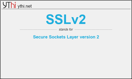 What does SSLV2 mean? What is the full form of SSLV2?