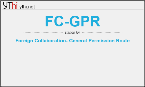 What does FC-GPR mean? What is the full form of FC-GPR?