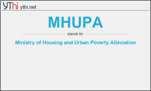 What does MHUPA mean? What is the full form of MHUPA?